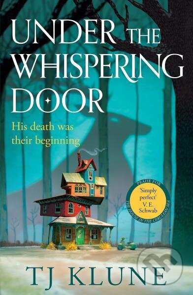 Kniha: Under the Whispering Door (TJ Klune). Tor, 2021 Kniha: Under the Whispering Door (TJ Klune). Tor, 2021