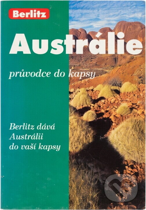 Kniha: Austrálie-Berlitz-kapesní průvodce (neuvedený autor). Kniha: Austrálie-Berlitz-kapesní průvodce (neuvedený autor).