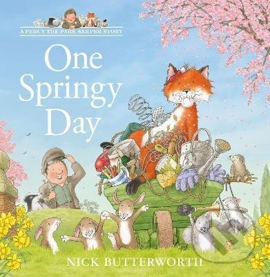 Kniha: One Springy Day (A Percy the Park Keeper Story) (Nick Butterworth). HarperCollins Publishers, 2020 Kniha: One Springy Day (A Percy the Park Keeper Story) (Nick Butterworth). HarperCollins Publishers, 2020