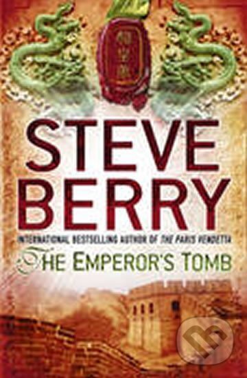 Kniha: The Emperor´s Tomb (Steve Berry). Hodder and Stoughton Kniha: The Emperor´s Tomb (Steve Berry). Hodder and Stoughton
