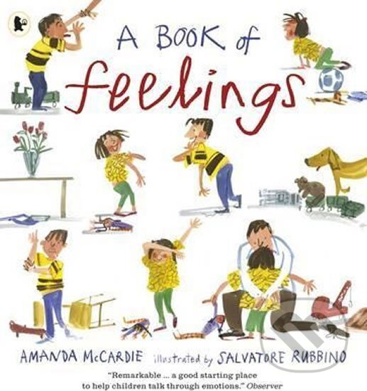 Kniha: A Book of Feelings (Amanda McCardie). Walker books, 2016 Kniha: A Book of Feelings (Amanda McCardie). Walker books, 2016