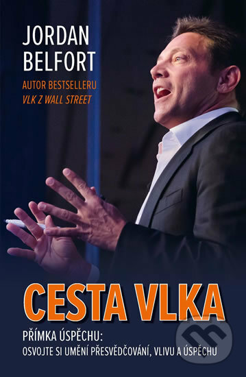 Kniha: Cesta vlka (Jordan Belfort). Edice knihy Omega, 2018 Kniha: Cesta vlka (Jordan Belfort). Edice knihy Omega, 2018