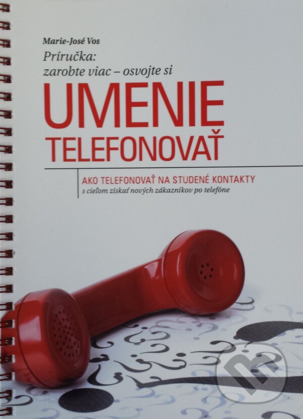 Kniha: Umenie telefonovať (Marie-José Vos). GROW-UP Slovakia, 2017 Kniha: Umenie telefonovať (Marie-José Vos). GROW-UP Slovakia, 2017