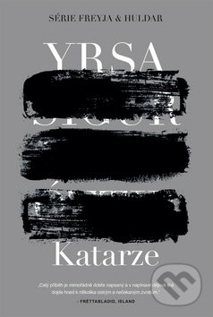 Kniha: Katarze (Yrsa Sigurdardóttir). Metafora, 2019 Kniha: Katarze (Yrsa Sigurdardóttir). Metafora, 2019