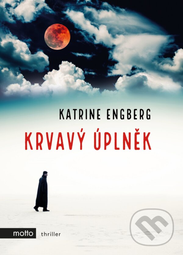 Kniha: Krvavý úplněk (Katrine Engberg). Motto, 2018 Kniha: Krvavý úplněk (Katrine Engberg). Motto, 2018