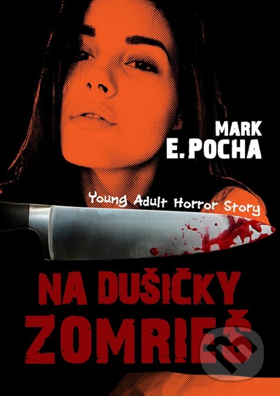 Kniha: Na dušičky zomrieš (Mark E. Pocha). Hydra, 2018 Kniha: Na dušičky zomrieš (Mark E. Pocha). Hydra, 2018