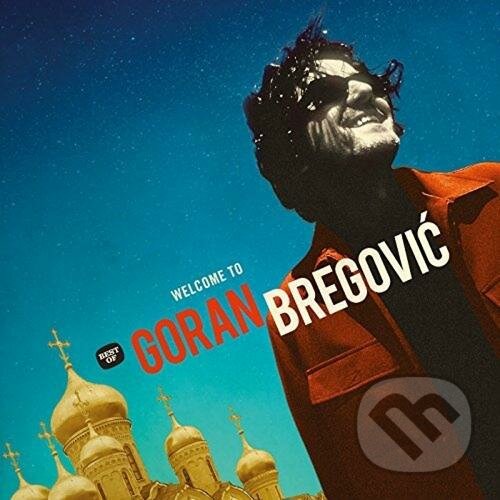 Hudební CD: Goran Bregovič: Welcome To Goran Bregovič LP (Hudobné albumy). Hudobné albumy, 2018 Hudební CD: Goran Bregovič: Welcome To Goran Bregovič LP (Hudobné albumy). Hudobné albumy, 2018