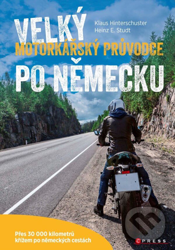 Kniha: Velký motorkářský průvodce po Německu (Heinz E. Studt a Klaus Hinterschuster). CPRESS, 2018 Kniha: Velký motorkářský průvodce po Německu (Heinz E. Studt a Klaus Hinterschuster). CPRESS, 2018