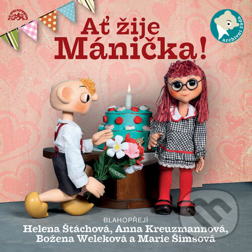 Audiokniha: Ať žije Mánička! (František Nepil, Helena Štáchová, Josef Barchánek, Josef Skupa, Miki Kirschner, Miloš Kirschner, Robin Král a Vladimír Straka). Supraphon, 2018 Audiokniha: Ať žije Mánička! (František Nepil, Helena Štáchová, Josef Barchánek, Josef Skupa, Miki Kirschner, Miloš Kirschner, Robin Král a Vladimír Straka). Supraphon, 2018