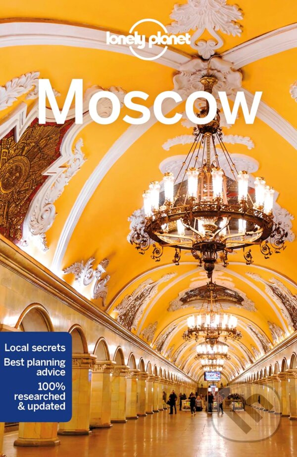 Kniha: Moscow (Leonid Ragozin a Mara Vorhees). Lonely Planet, 2018 Kniha: Moscow (Leonid Ragozin a Mara Vorhees). Lonely Planet, 2018