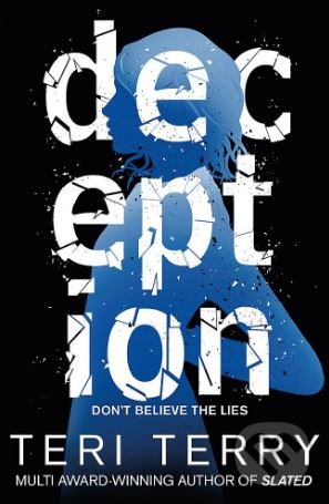 Kniha: Deception (Teri Terry). Orchard, 2018 Kniha: Deception (Teri Terry). Orchard, 2018
