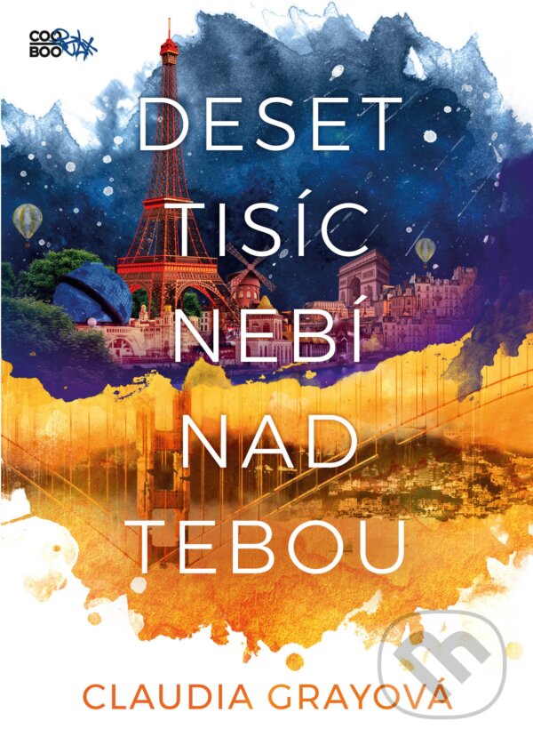Kniha: Deset tisíc nebí nad tebou (Claudia Gray). CooBoo CZ, 2018 Kniha: Deset tisíc nebí nad tebou (Claudia Gray). CooBoo CZ, 2018