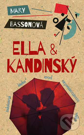 Kniha: Ella & Kandinský (Mary Basson). Metafora, 2018 Kniha: Ella & Kandinský (Mary Basson). Metafora, 2018