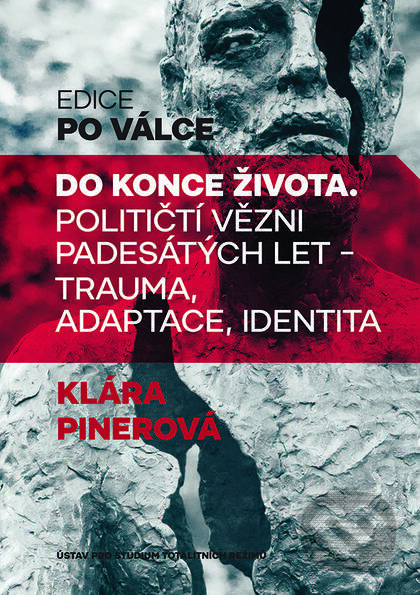 Kniha: Do konce života (Klára Pinerová). Nakladatelství Lidové noviny, 2018 Kniha: Do konce života (Klára Pinerová). Nakladatelství Lidové noviny, 2018