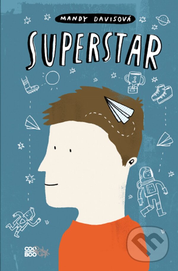 Kniha: Superstar (český jazyk) (Mandy Davis). CooBoo CZ, 2018 Kniha: Superstar (český jazyk) (Mandy Davis). CooBoo CZ, 2018