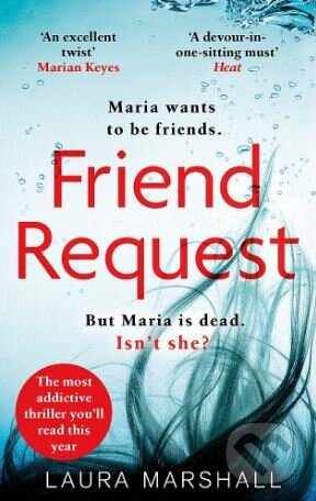 Kniha: Friend Request (Laura Marshall). Sphere, 2018 Kniha: Friend Request (Laura Marshall). Sphere, 2018