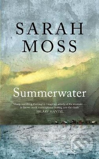 Kniha: Summerwater (Sarah Moss). Pan Macmillan, 2020 Kniha: Summerwater (Sarah Moss). Pan Macmillan, 2020
