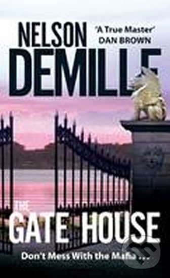 Kniha: The Gate House (Nelson Demille). Warner Books, 2009 Kniha: The Gate House (Nelson Demille). Warner Books, 2009