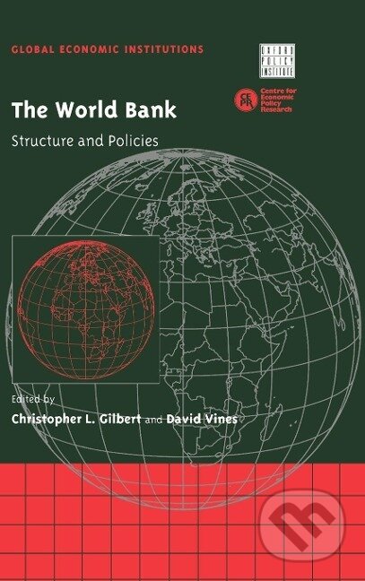 Kniha: The World Bank (Christopher Gilbert). Cambridge University Press, 2004 Kniha: The World Bank (Christopher Gilbert). Cambridge University Press, 2004