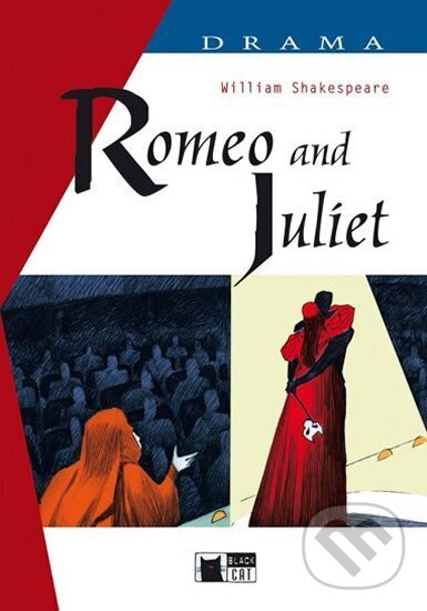 Kniha: Romeo & Juliet Drama + CD (Black Cat). Black Cat Kniha: Romeo & Juliet Drama + CD (Black Cat). Black Cat