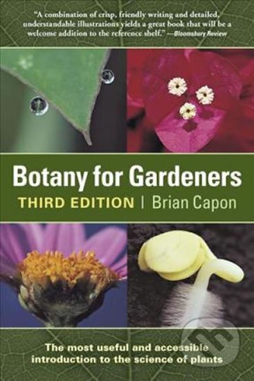 Kniha: Botany for Gardeners (Brian Capon). Timber, 2010 Kniha: Botany for Gardeners (Brian Capon). Timber, 2010