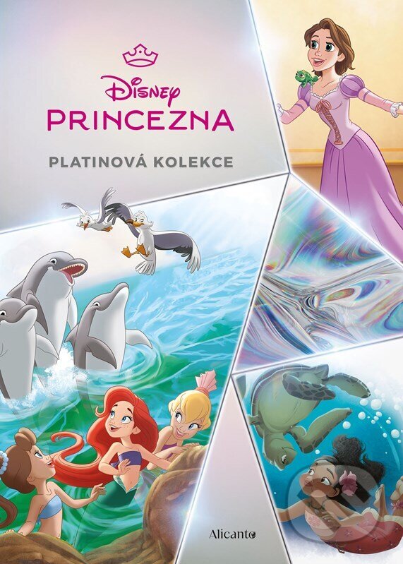 Kniha: Princezna: Platinová kolekce (Autorský kolektiv). Alicanto, 2025 Kniha: Princezna: Platinová kolekce (Autorský kolektiv). Alicanto, 2025