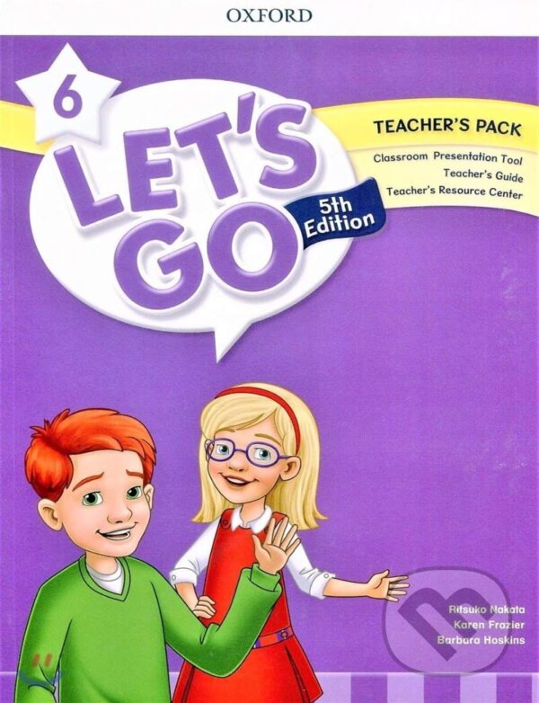 Kniha: Let´s Go Fifth Edition 6 Teacher´s Pack (Ritsuko Nakata). Oxford University Press, 2018 Kniha: Let´s Go Fifth Edition 6 Teacher´s Pack (Ritsuko Nakata). Oxford University Press, 2018