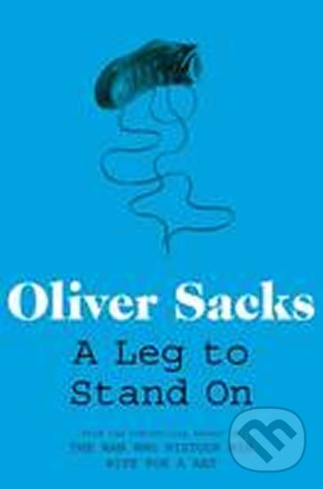 Kniha: A Leg to Stand on (Oliver Sacks). Pan Macmillan Kniha: A Leg to Stand on (Oliver Sacks). Pan Macmillan