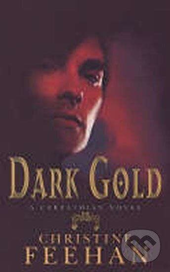 Kniha: Dark Gold (Christine Feehan). , 2007 Kniha: Dark Gold (Christine Feehan). , 2007