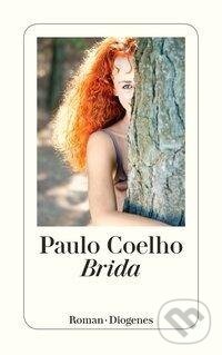 Kniha: Brida (Paulo Coelho). Diogenes Verlag, 2010 Kniha: Brida (Paulo Coelho). Diogenes Verlag, 2010