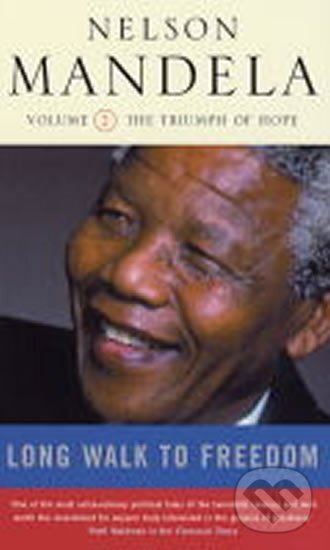 Kniha: Long Walk to Freedom (2) (Nelson Mandela). , 2003 Kniha: Long Walk to Freedom (2) (Nelson Mandela). , 2003