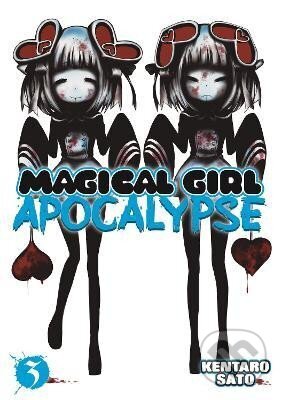 Kniha: Magical Girl Apocalypse 3 (Kentaro Sato). Seven Seas, 2015 Kniha: Magical Girl Apocalypse 3 (Kentaro Sato). Seven Seas, 2015