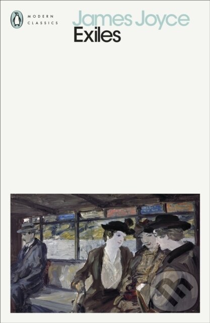 Kniha: Exiles (James Joyce). Penguin Books, 2024 Kniha: Exiles (James Joyce). Penguin Books, 2024