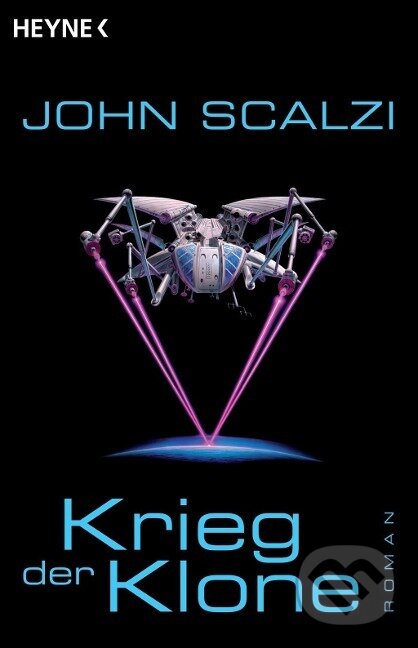 Kniha: Krieg der Klone (John Scalzi). , 2007 Kniha: Krieg der Klone (John Scalzi). , 2007