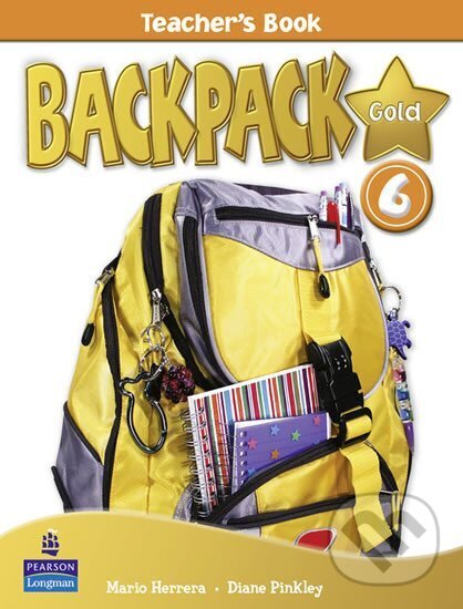 Kniha: BackPack Gold New Edition 6 Teacher´s Book (Diane Pinkley). Pearson, 2010 Kniha: BackPack Gold New Edition 6 Teacher´s Book (Diane Pinkley). Pearson, 2010