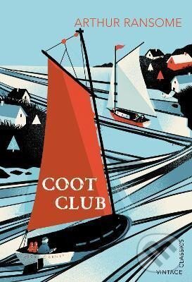 Kniha: Coot Club (Arthur Ransome). Vintage, 2013 Kniha: Coot Club (Arthur Ransome). Vintage, 2013