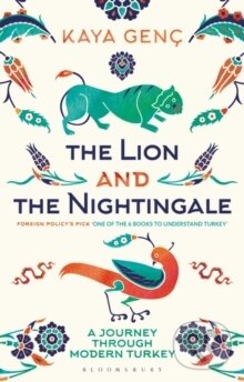 Kniha: The Lion and the Nightingale (Kaya Genç). Bloomsbury, 2024 Kniha: The Lion and the Nightingale (Kaya Genç). Bloomsbury, 2024