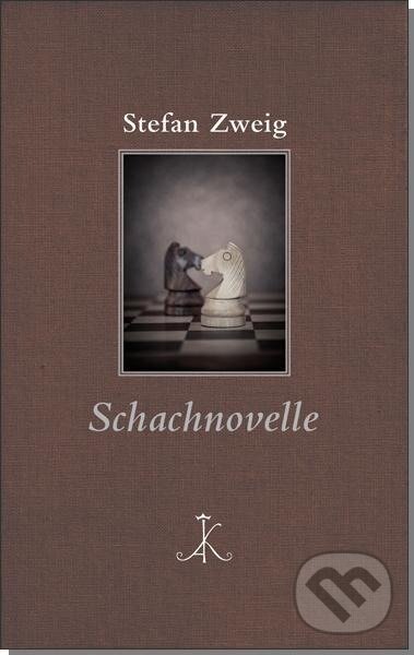 Kniha: Stefan Zweig: Schachnovelle (Stefan Zweig). , 2015 Kniha: Stefan Zweig: Schachnovelle (Stefan Zweig). , 2015