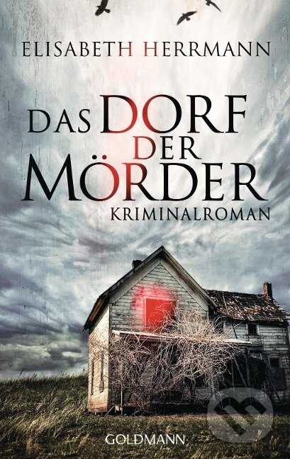 Kniha: Das Dorf der Mörder (Elisabeth Herrmann). , 2014 Kniha: Das Dorf der Mörder (Elisabeth Herrmann). , 2014