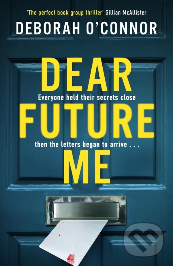 Kniha: Dear Future Me (Deborah O'connor). Zaffre, 2025 Kniha: Dear Future Me (Deborah O'connor). Zaffre, 2025