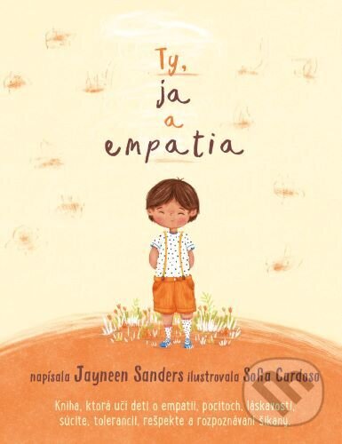 Kniha: Ty ja a empatia (Jayneen Sanders). Excalibook, 2025 Kniha: Ty ja a empatia (Jayneen Sanders). Excalibook, 2025