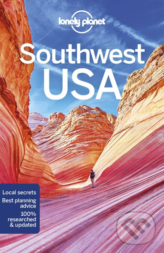 Kniha: Southwest USA (Lonely Planet). Lonely Planet, 2018 Kniha: Southwest USA (Lonely Planet). Lonely Planet, 2018