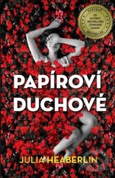 Kniha: Papíroví duchové (Julia Heaberlin). Edice knihy Omega, 2018 Kniha: Papíroví duchové (Julia Heaberlin). Edice knihy Omega, 2018