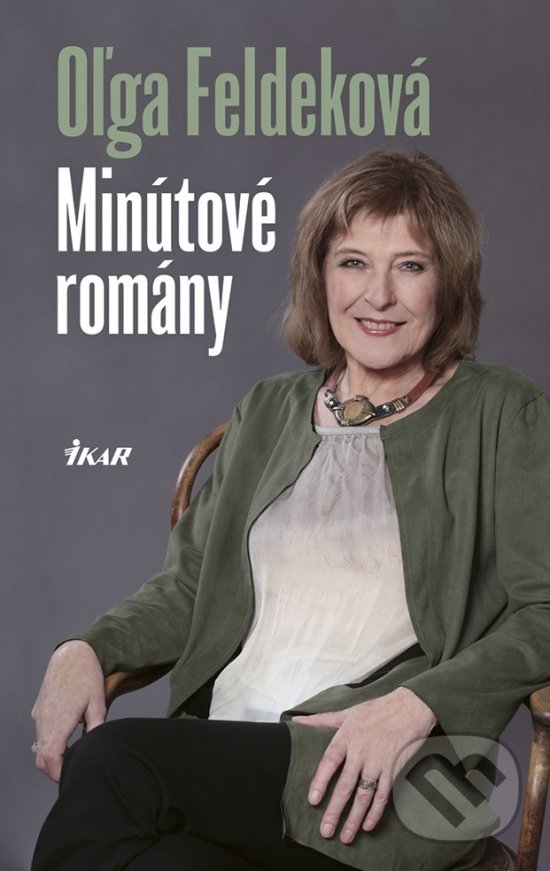 Minútové romány - Oľga Feldeková, Ikar, 2018