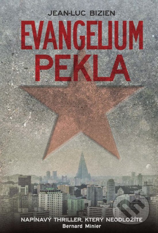 Kniha: Evangelium pekla (Jean-Luc Bizien). XYZ, 2018 Kniha: Evangelium pekla (Jean-Luc Bizien). XYZ, 2018