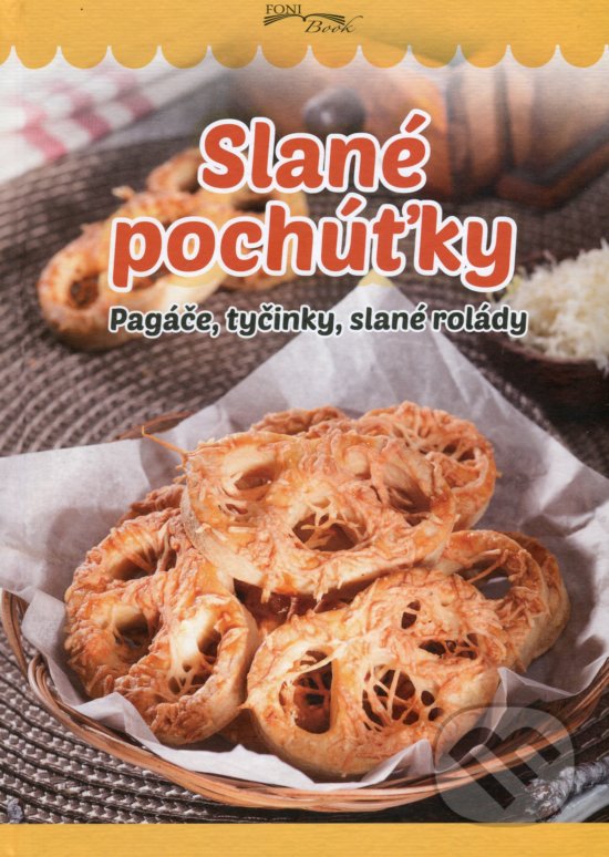 Kniha: Slané pochúťky (Zoltán Liptai). Foni book, 2018 Kniha: Slané pochúťky (Zoltán Liptai). Foni book, 2018