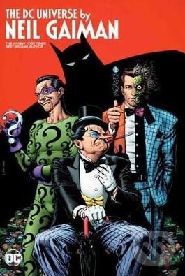 Kniha: The DC Universe (Neil Gaiman). DC Comics, 2018 Kniha: The DC Universe (Neil Gaiman). DC Comics, 2018