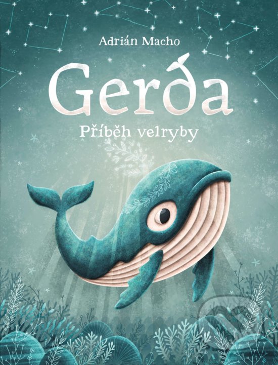 Kniha: Gerda: Příběh velryby (Adrián Macho). CPRESS, 2018 Kniha: Gerda: Příběh velryby (Adrián Macho). CPRESS, 2018