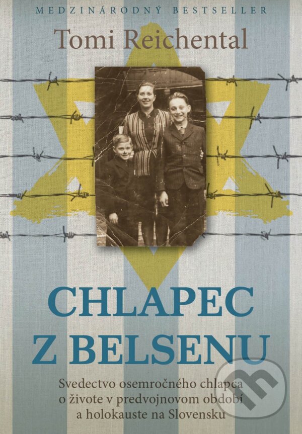 Kniha: Chlapec z Belsenu (Tomi Reichental). Eastone Books, 2018 Kniha: Chlapec z Belsenu (Tomi Reichental). Eastone Books, 2018