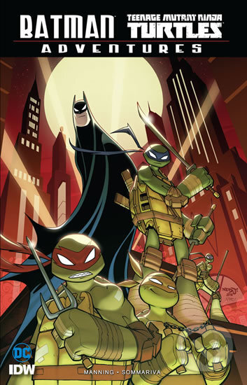 Kniha: Batman Adventures: Želvy nindža (Crew). Crew, 2018 Kniha: Batman Adventures: Želvy nindža (Crew). Crew, 2018